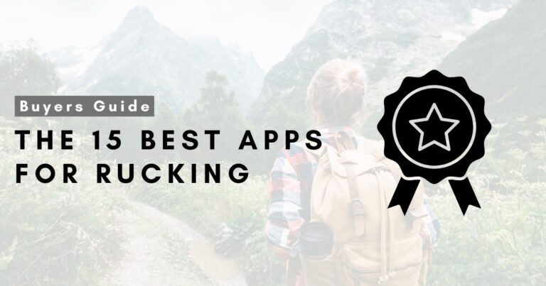 The 15 Best Apps For Rucking