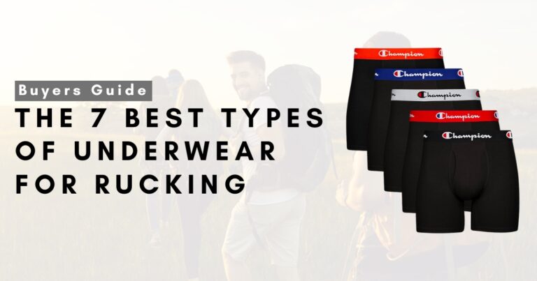 The 7 Best Types Of Underwear For Rucking