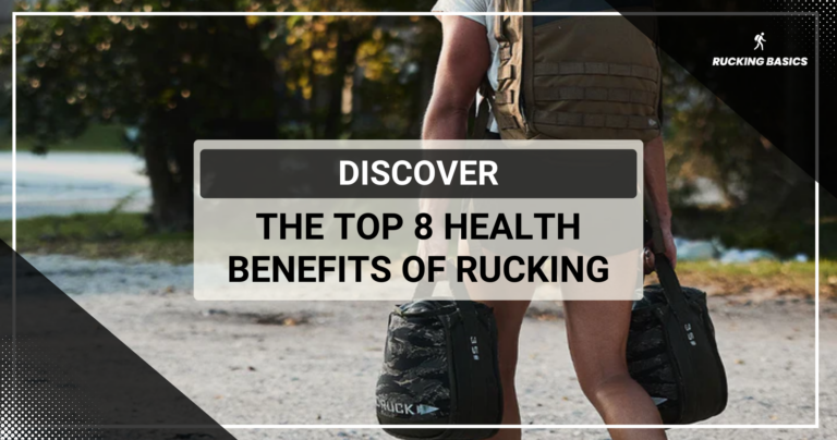 Discover The Top 8 Health Benefits Of Rucking