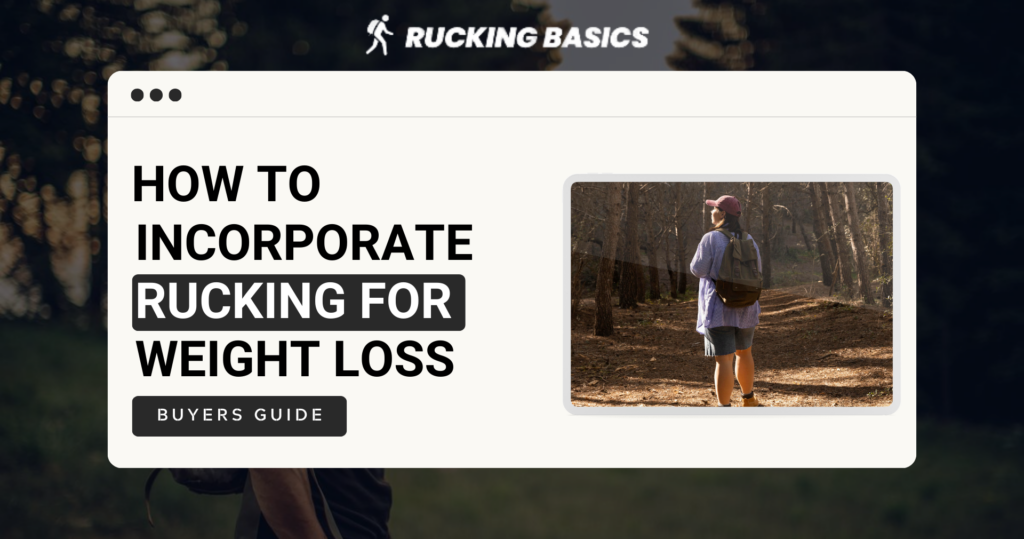 How to incorporate Rucking for Weight Loss