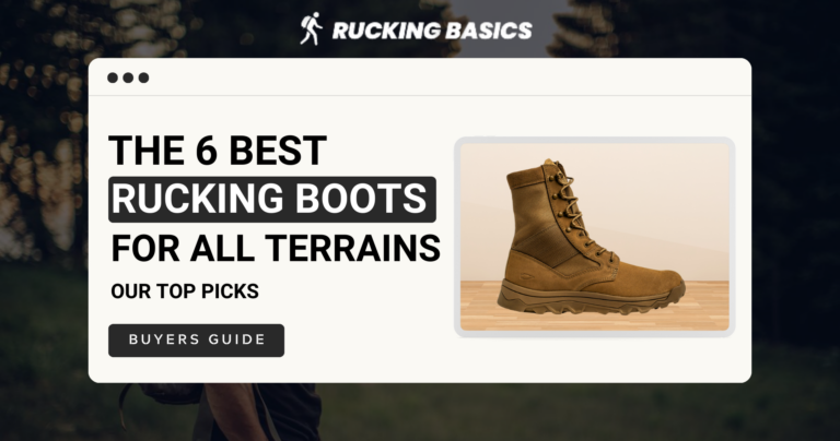 The 6 Best Rucking Boots For All Terrains