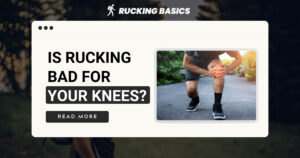 Is Rucking Bad For Your Knees