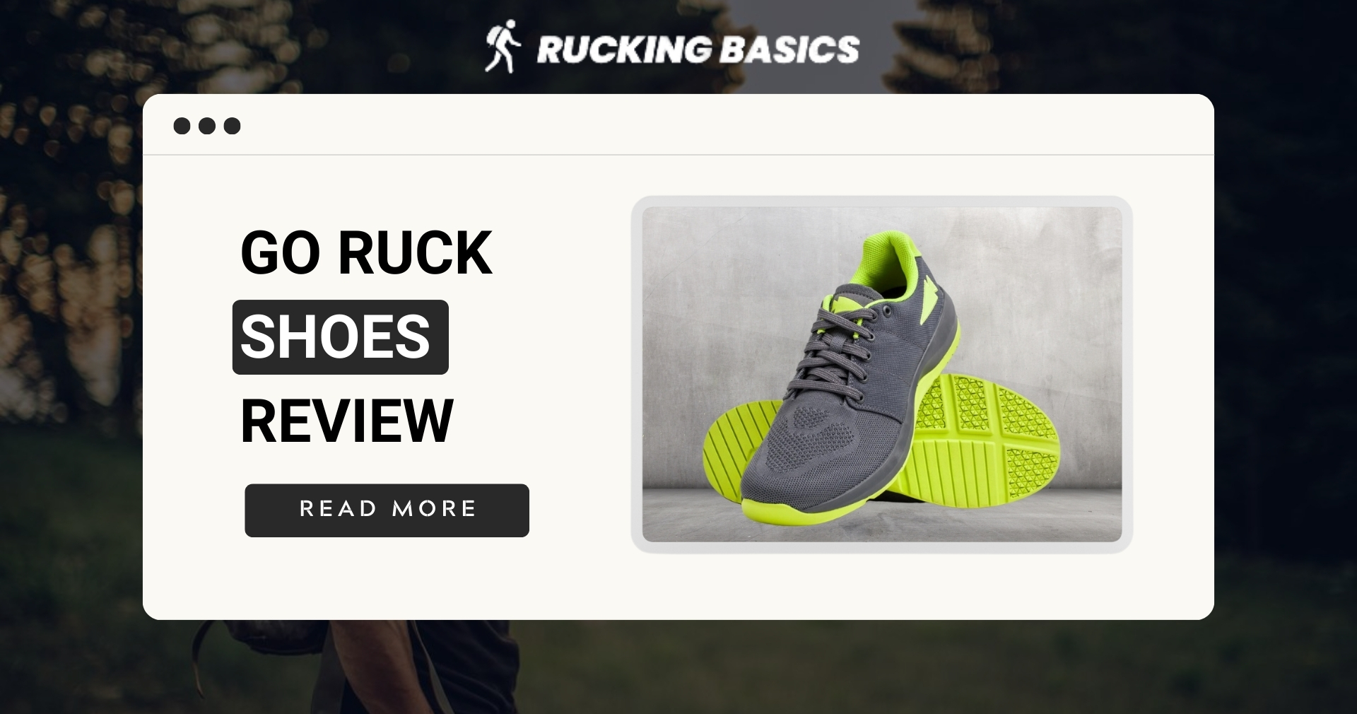 A screenshot of a "Go Ruck Shoes Review" webpage featuring an image of gray and neon green athletic shoes with a "Read More" button.