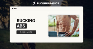 A website banner featuring the text "Rucking Abs" with an image of a fit man's toned abs, promoting fitness benefits of rucking.