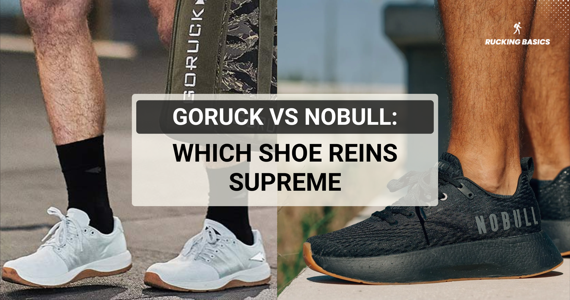Goruck vs nobull